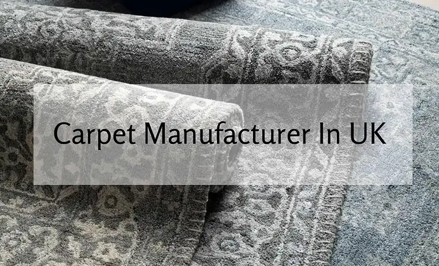 Carpet Manufacturers In The UK