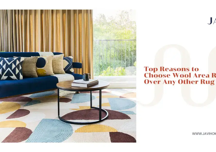 Top Reasons To Choose Wool Area Rugs Over Any Other Rug