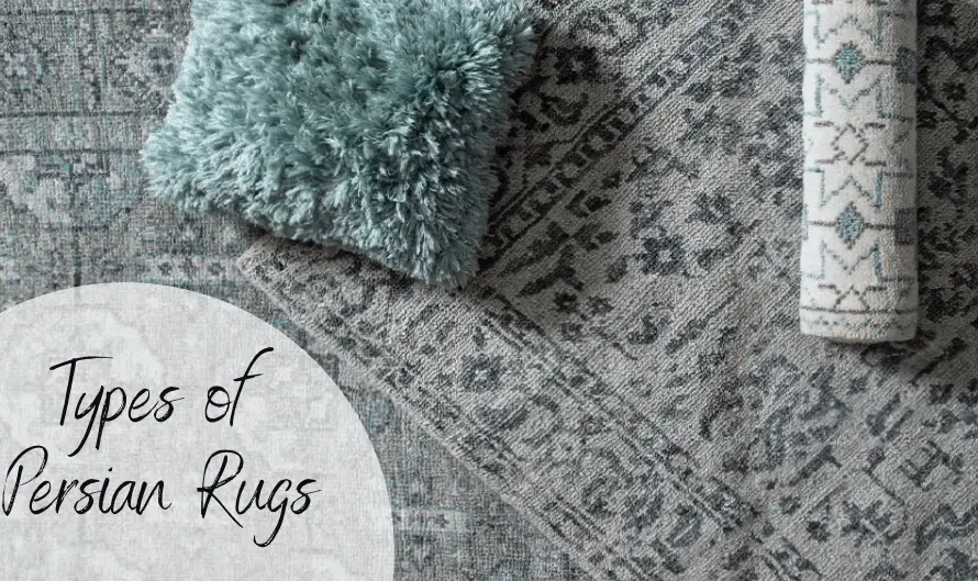 Types Of Persian Rugs