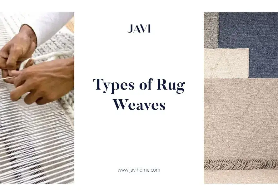 Types Of Rug Weaves A US Home Styling Secret
