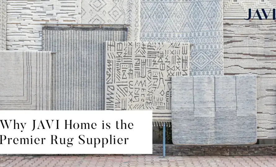 JAVI Home is the premier rug supplier