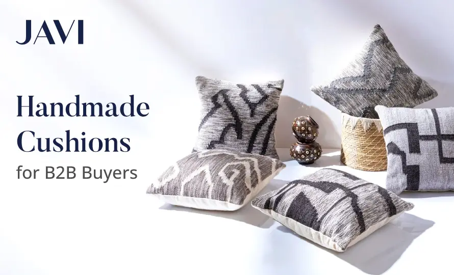 Handmade Cushions for B2B Buyers- Javi Home