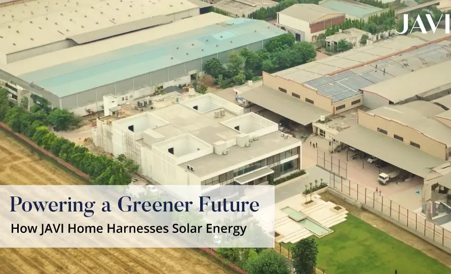 Greener Future: JAVI Home's Solar Energy