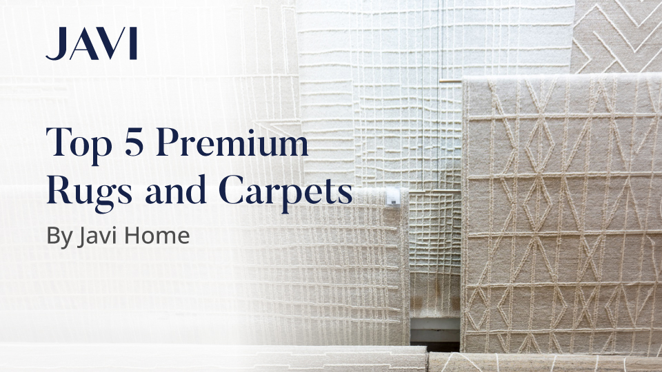 Premium Rugs & Carpets Collections By Javi Home