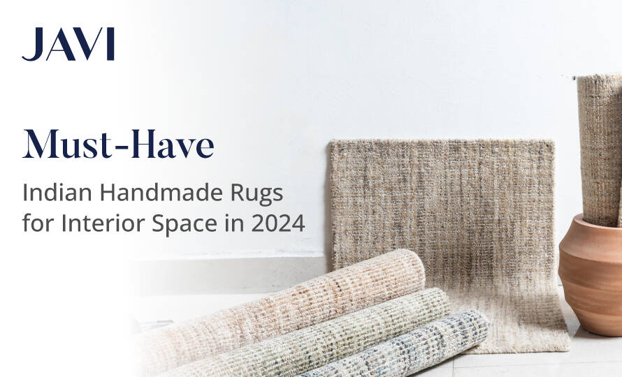 Indian Handmade Rugs for Interior Spaces | Javi home