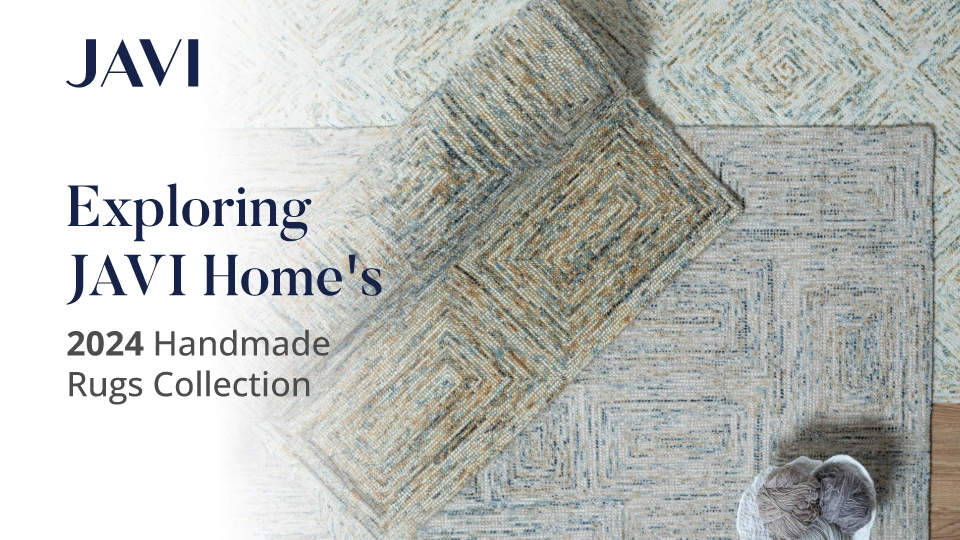 Javi Home's Handmade Rugs Collection